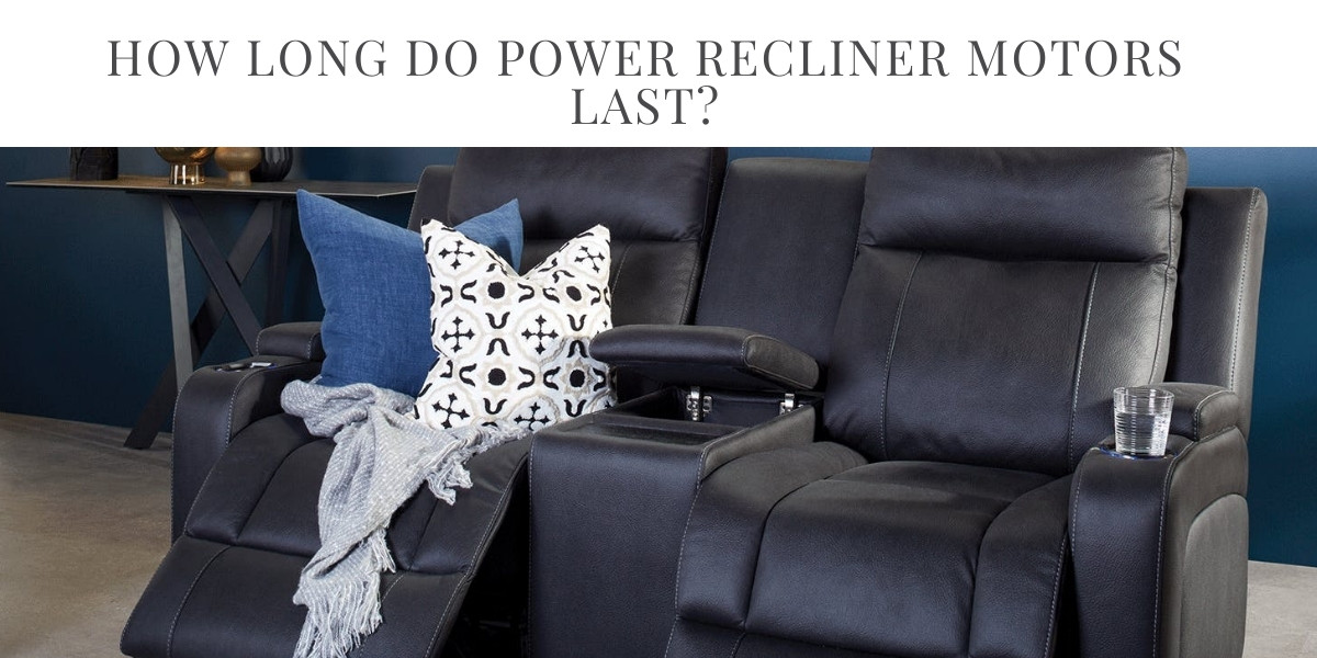 How Long do Power Recliner Motors Last?