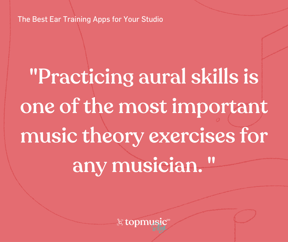 Quote about importance of practicing aural skills 