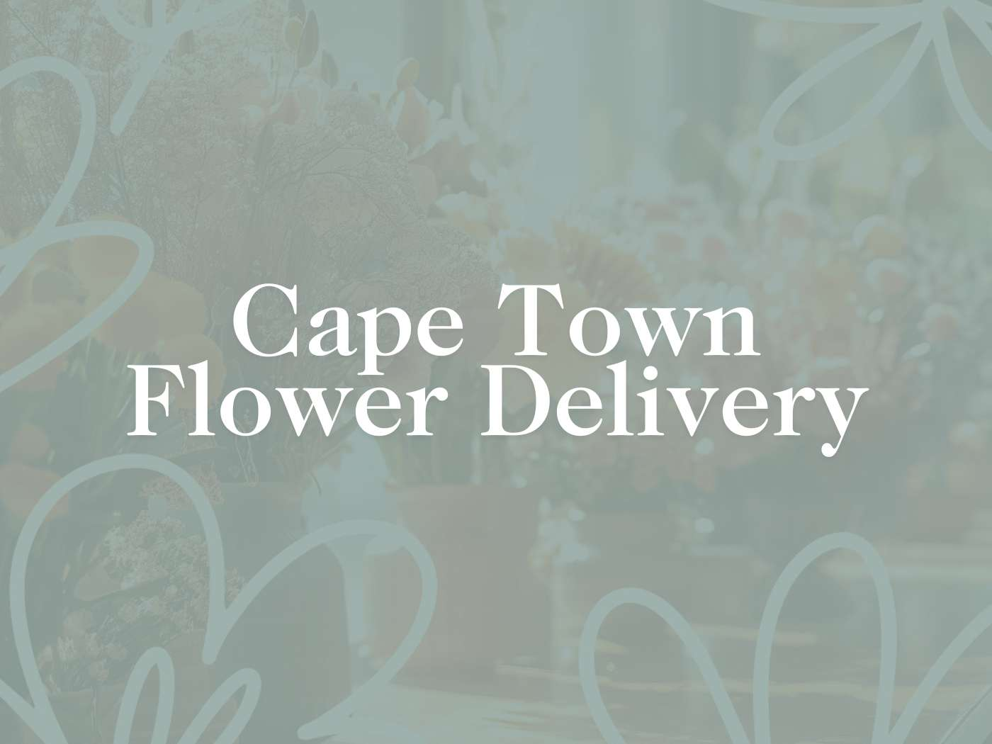 Elegant text 'Cape Town Flower Delivery' set against a background with floral motifs, representing the dedicated delivery service provided by Fabulous Flowers and Gifts.