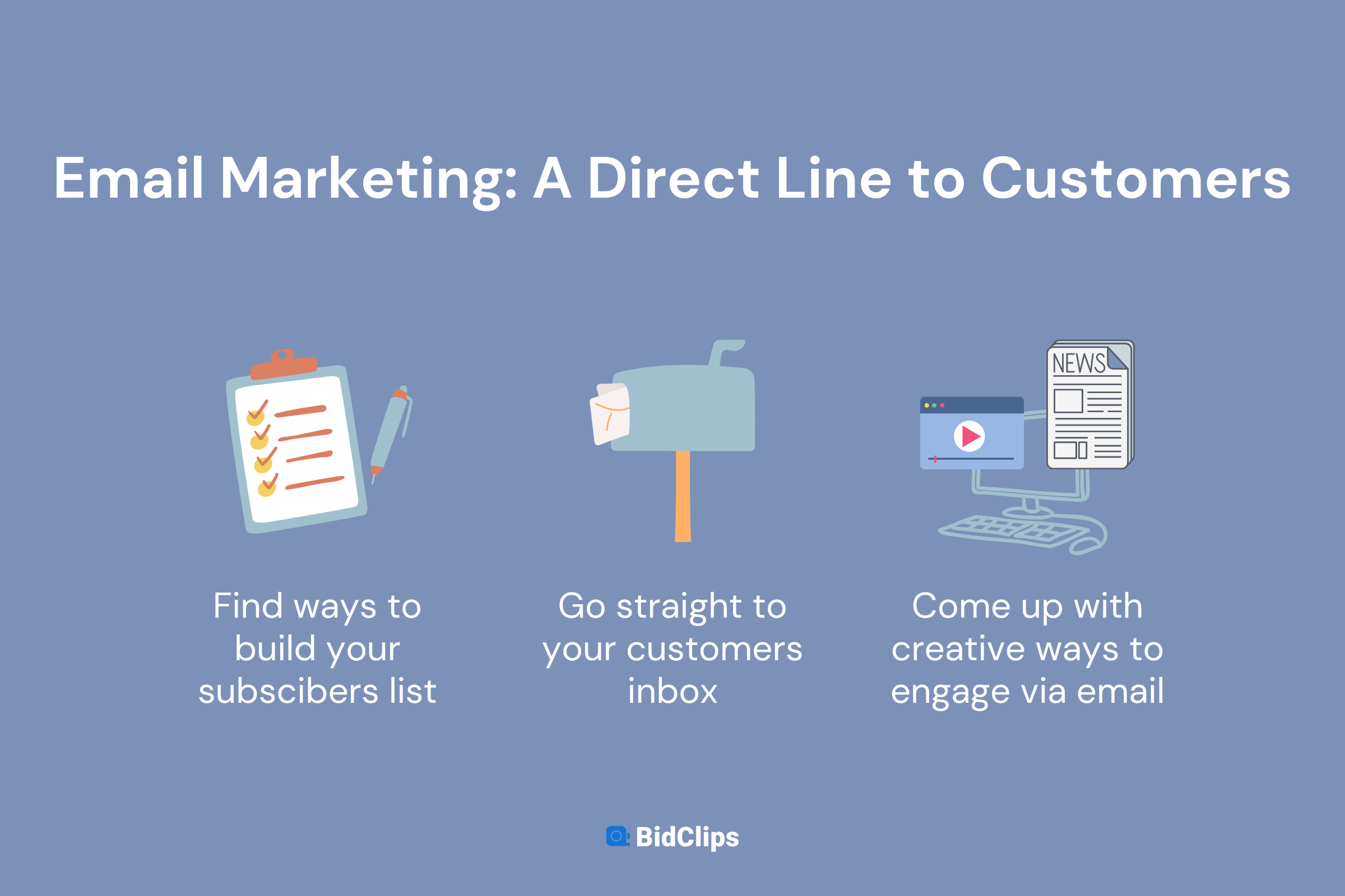 Email marketing is a direct way to contact customers