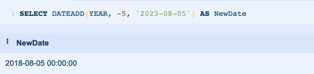 Subtracting years when adding -5 to the syntax dateadd to get date from 5 years ago.
