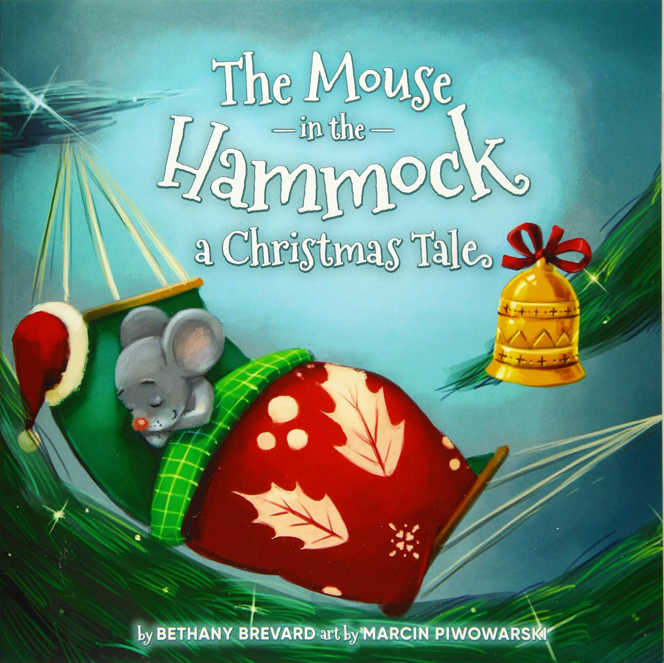 The Mouse in the Hammock, A Christmas Tale