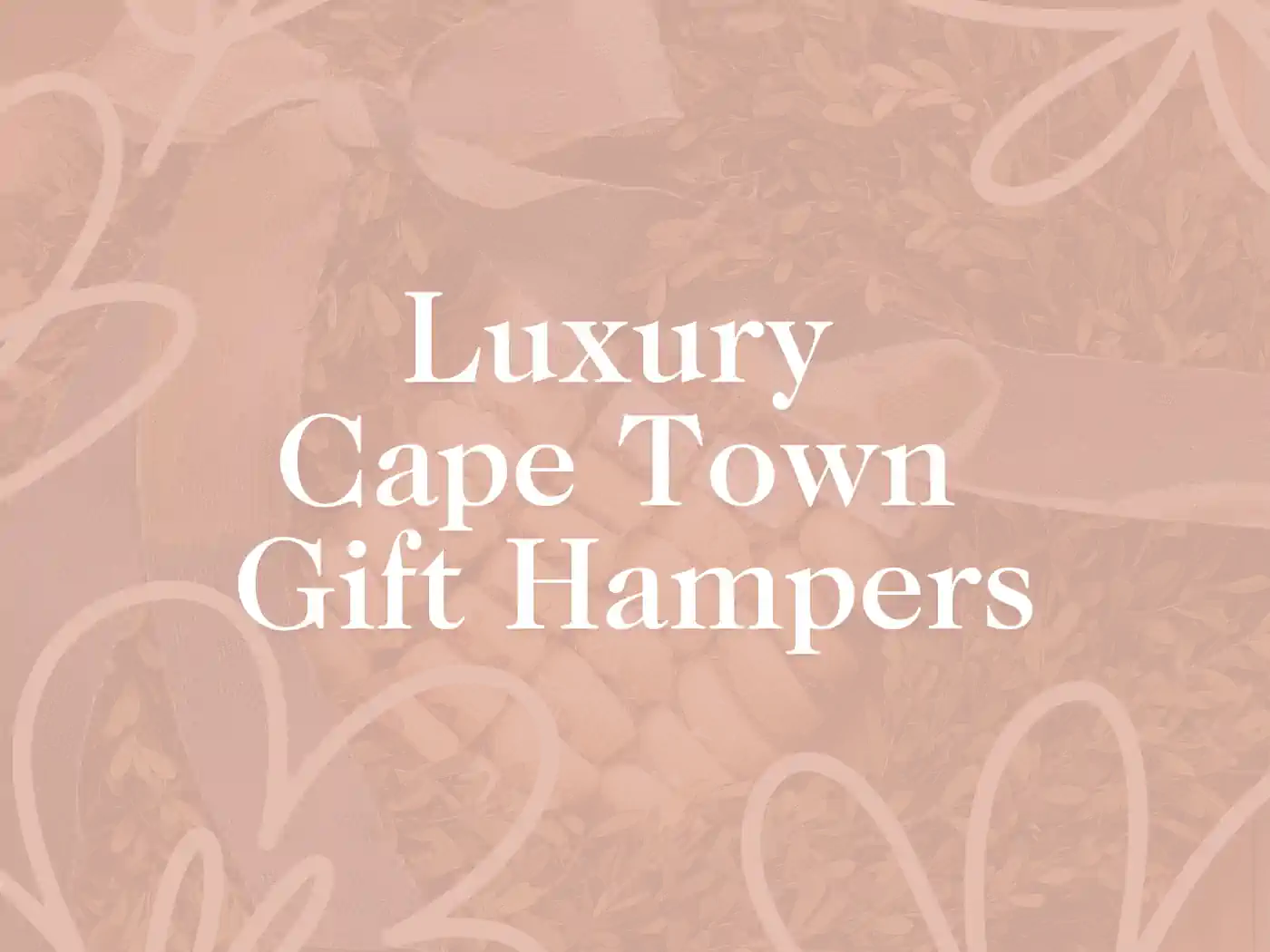 Luxury Cape Town Gift Hampers." Fabulous Flowers and Gifts - Luxury Cape Town Gift Hampers