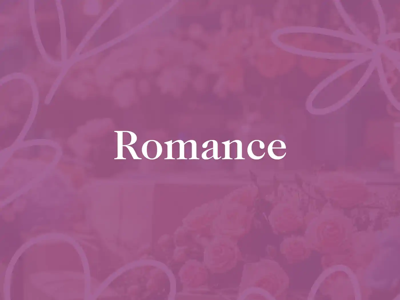 A romantic theme with floral background, representing the Romance Collection. Fabulous Flowers and Gifts.