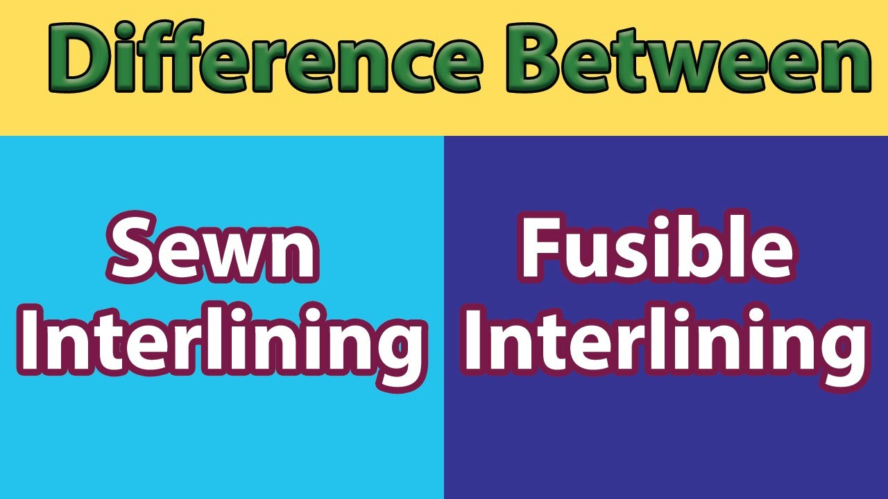 fusible interlining and non fusible interlining