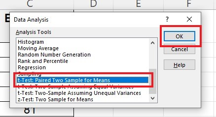 In the data analysis, choose "t-test: paired two sample for means" and click OK.