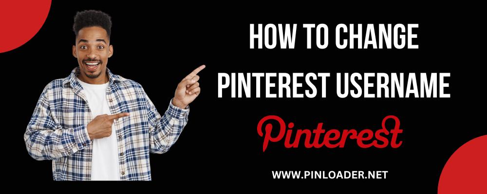 How to change Pinterest Username