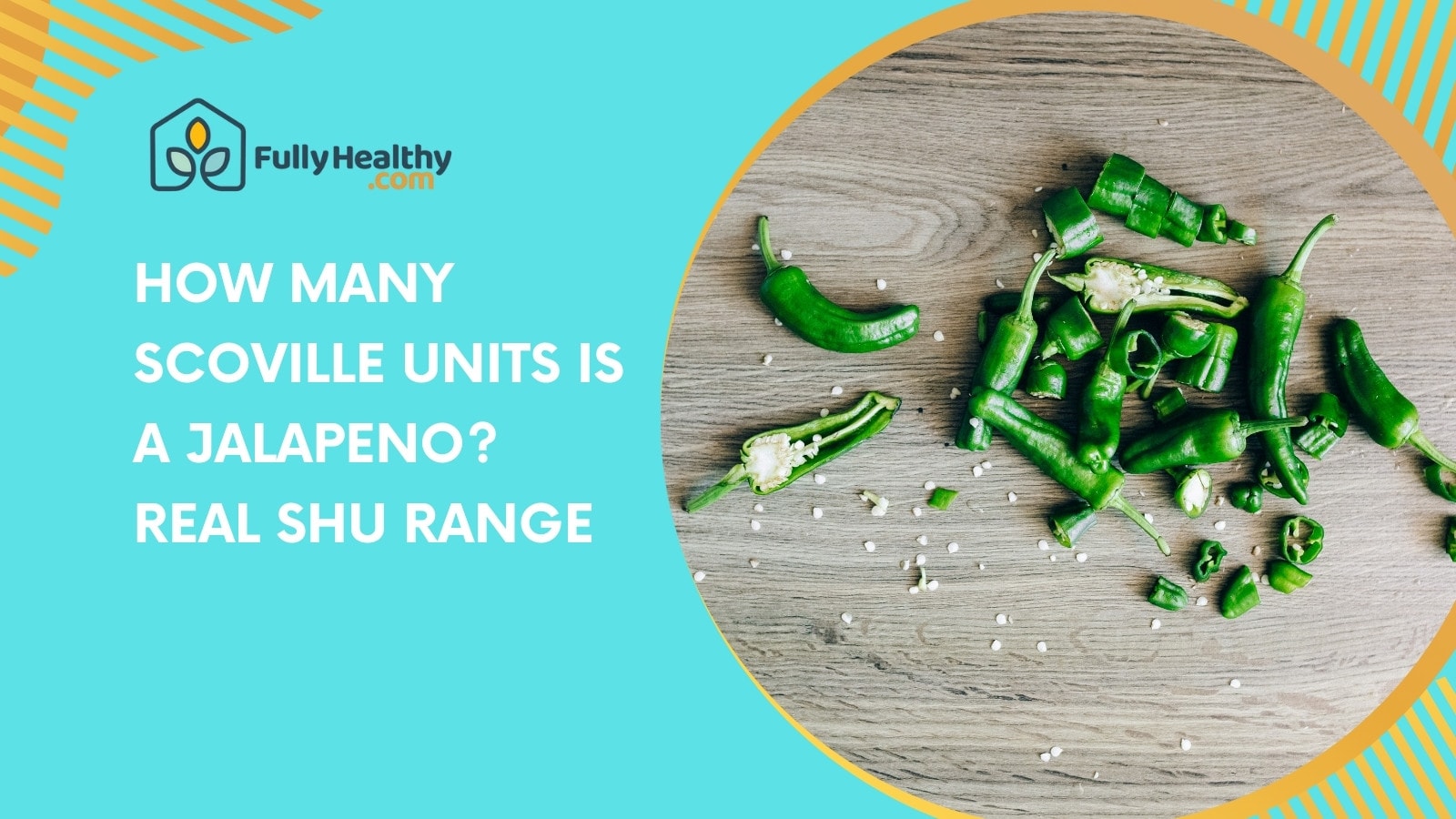 How Many Scoville Units Is a Jalapeno? Real SHU Range