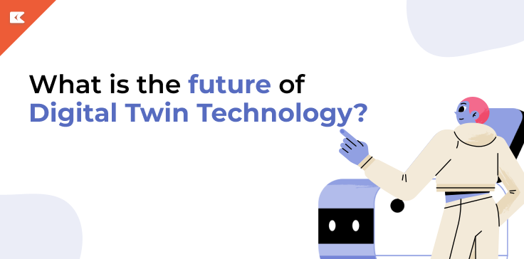 future of digital twin technology