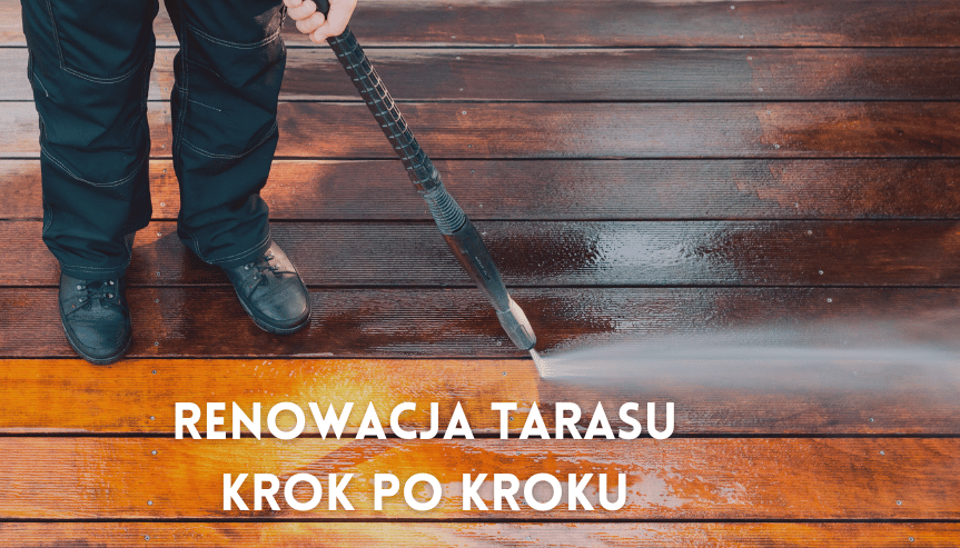 Jak odświeżyć taras drewniany krok po kroku