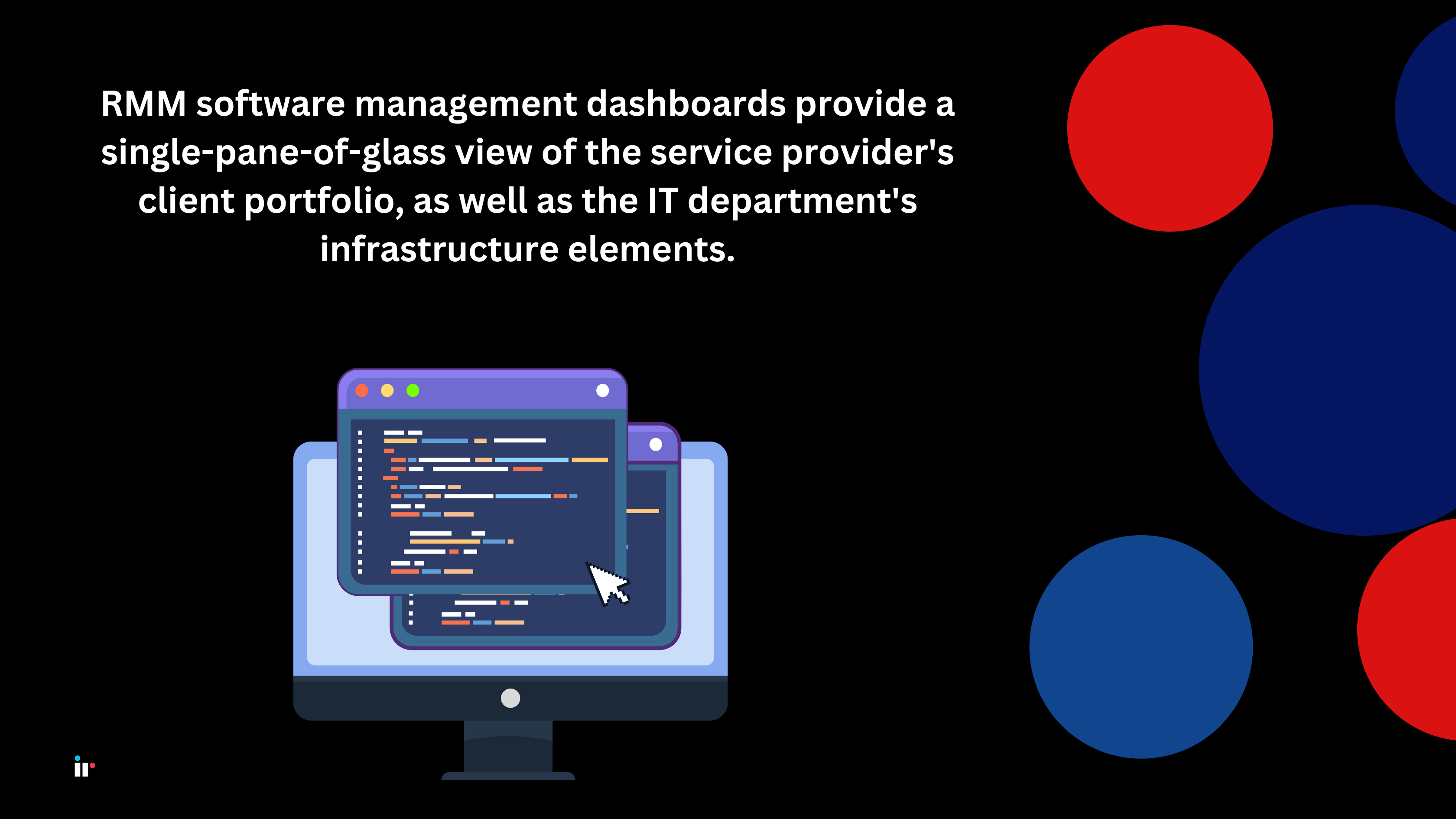 RMM software enables full visibility into systems