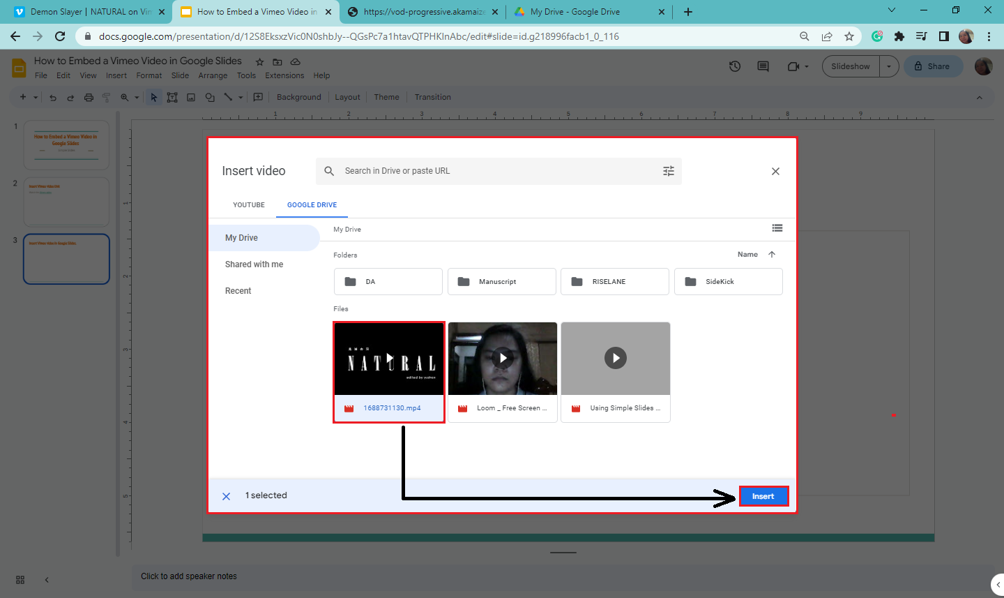 Select Google Drive tab from the "Insert video" window and click the video. Then click Insert.
