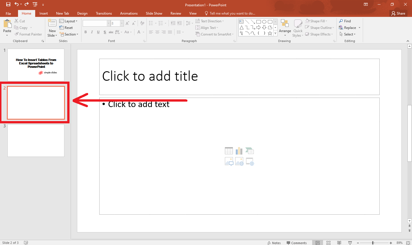 Open the PowerPoint file and select a PowerPoint slide where you want to put the Excel spreadsheet.