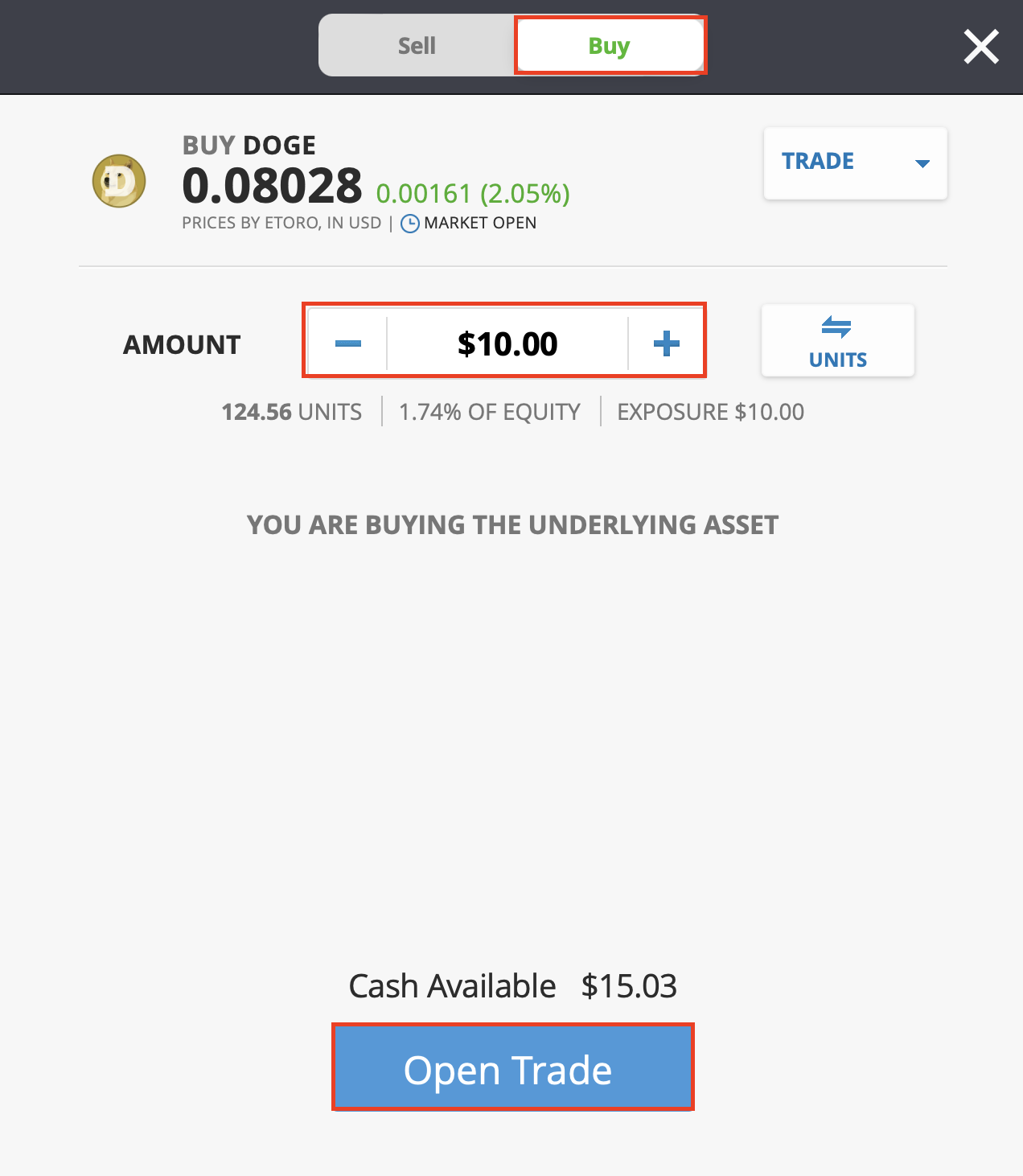 Step 2. Complete the transaction by pressing the “Open Trade” button 