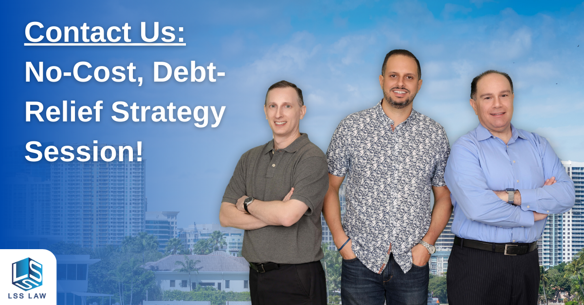 Complimentary Bankruptcy Strategy Session with Us in Miami or Fort Lauderdale.