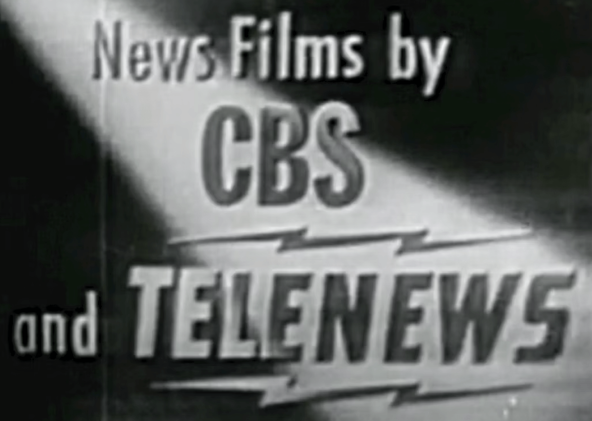 News Films by CBS and Telenews broadcast