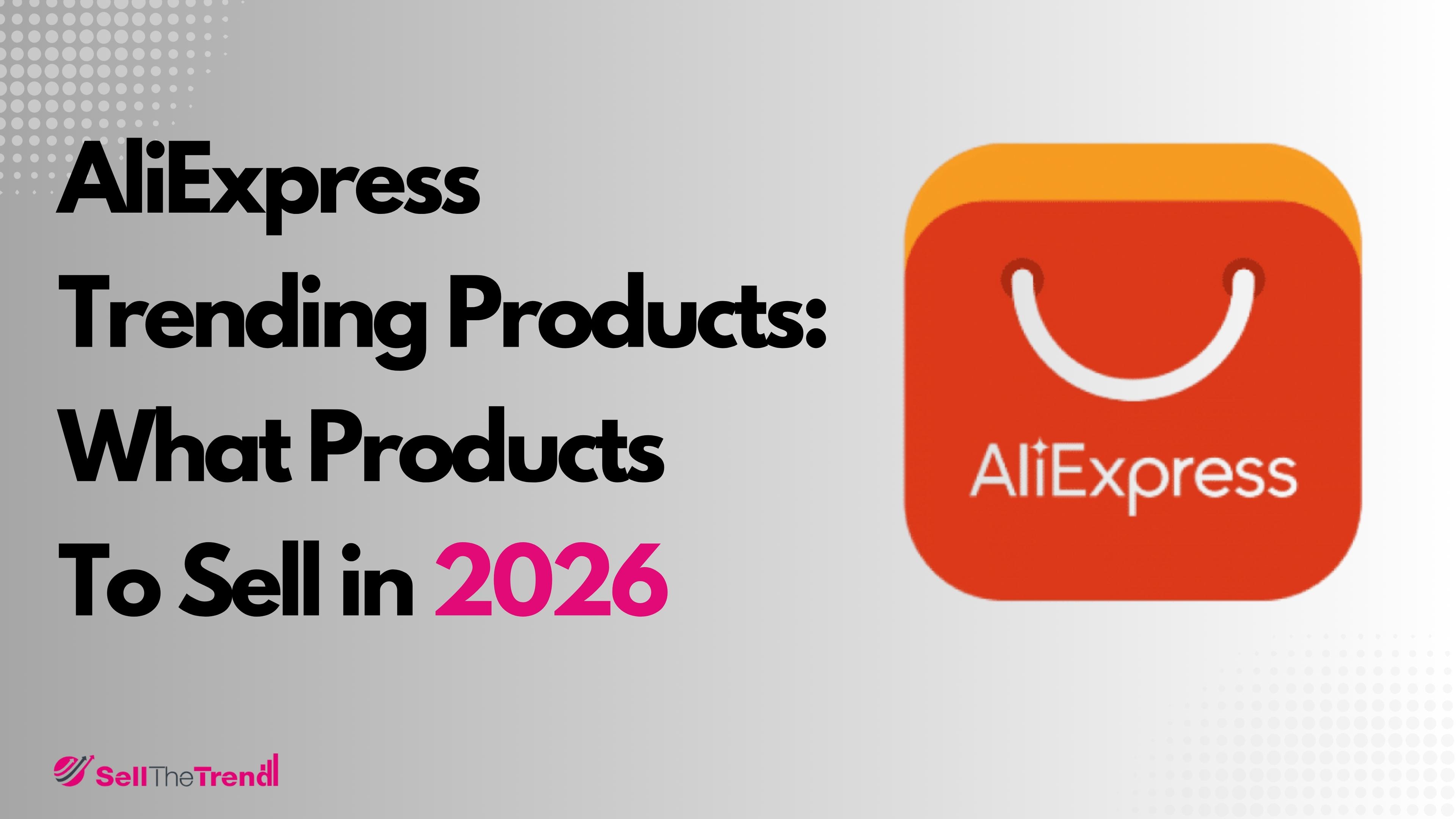 AliExpress Trending Products