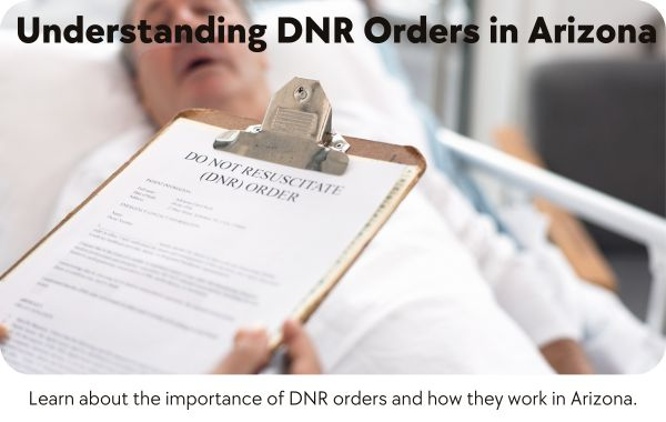 Illustration of a DNR order form to overview DNR orders in Arizona