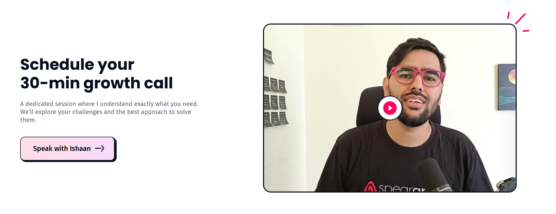 You speak to Ishaan Shakunt directly