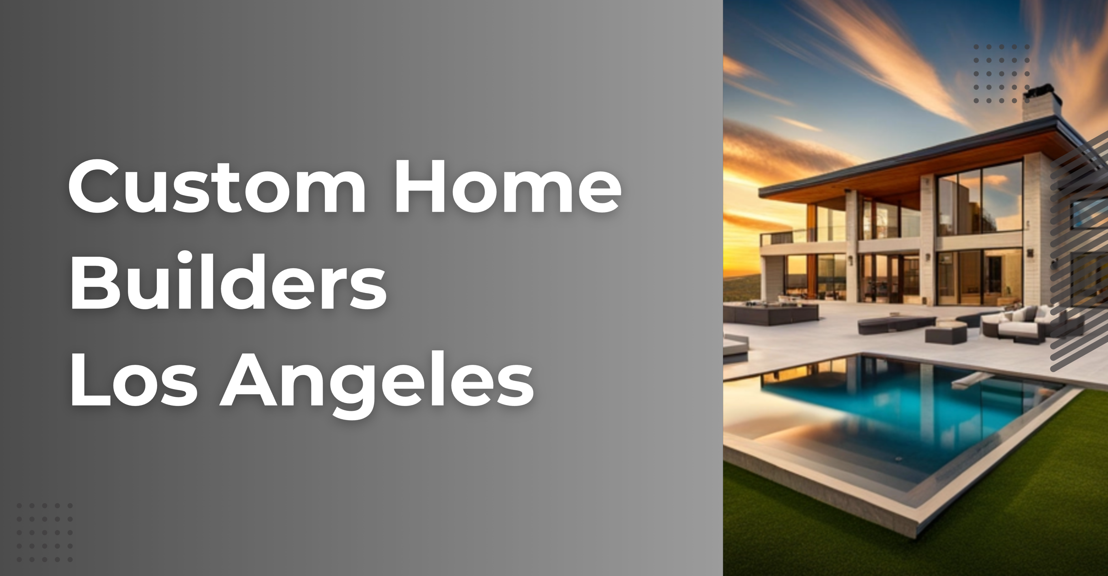 Custom Home Builders Los Angeles 