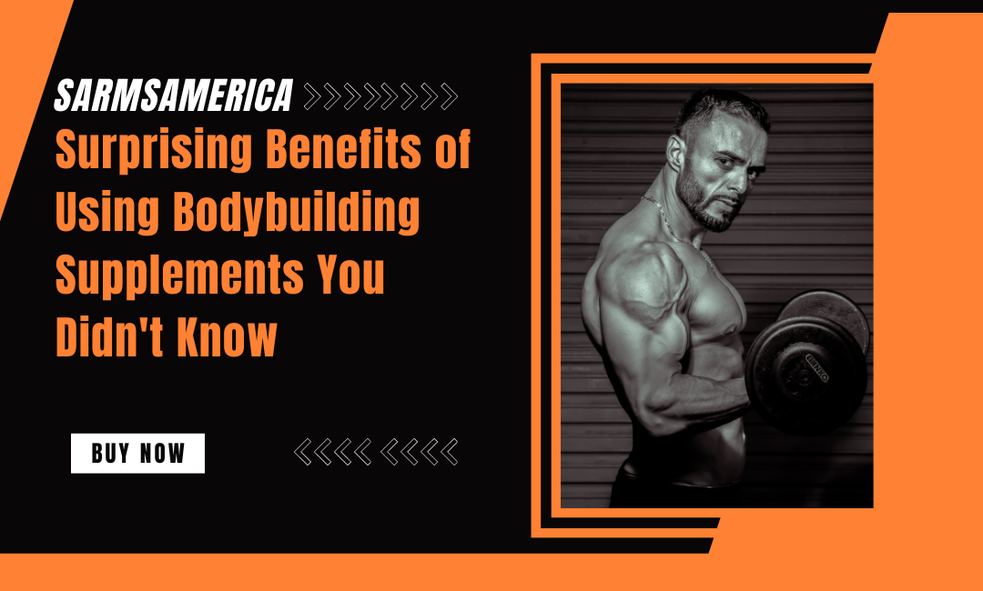 benefits of using bodybuilding supplements