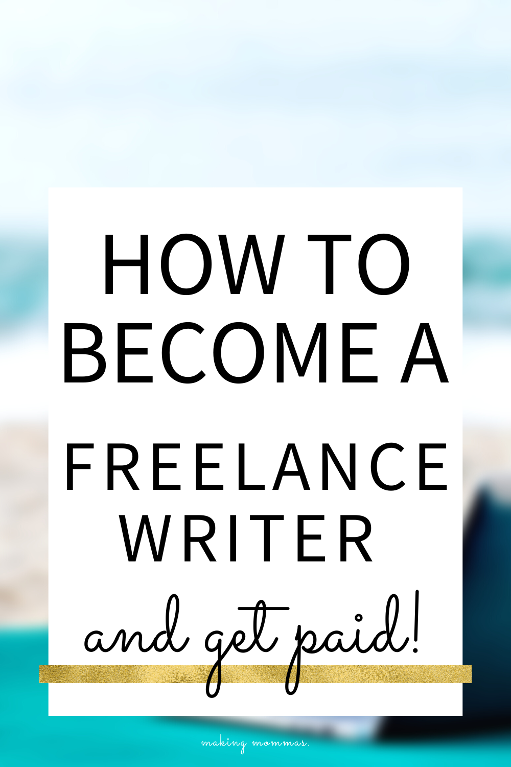 how to become a freelance writer and get paid