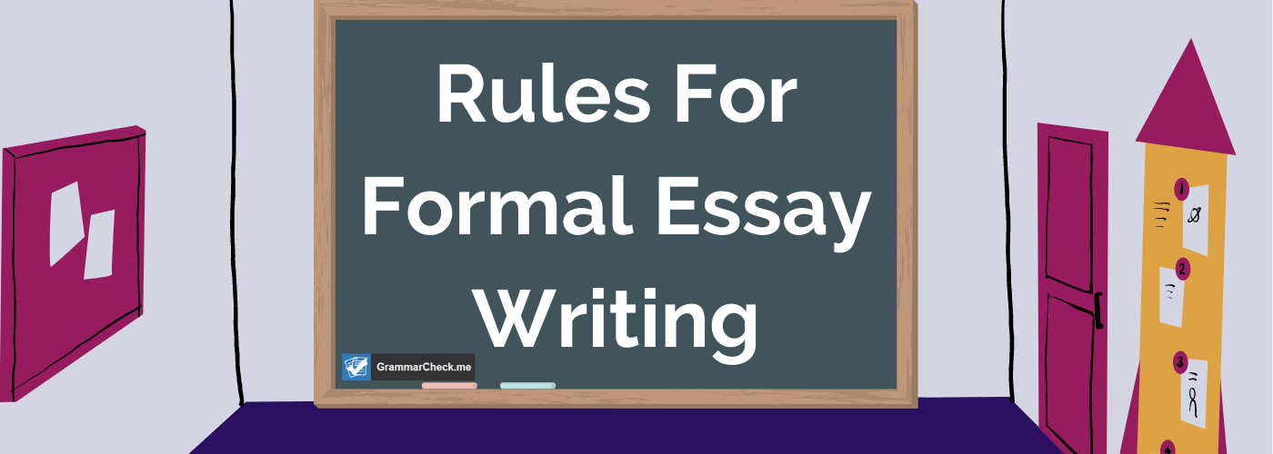 Formal essay writing rules