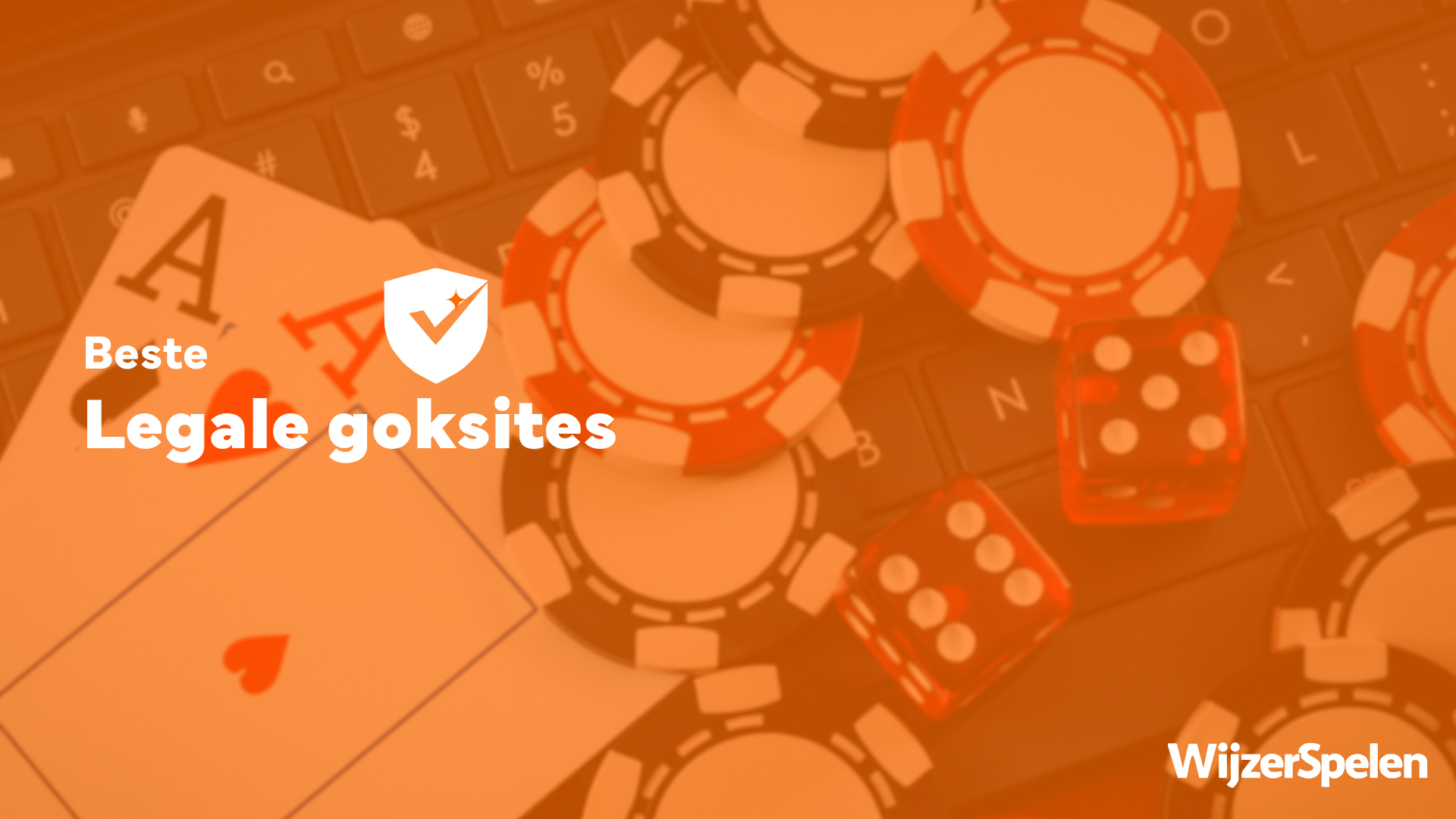 Beste legale goksites in Nederland met Nederlandse vergunning en veilige legale online casino's onder toezicht van de Kansspelautoriteit