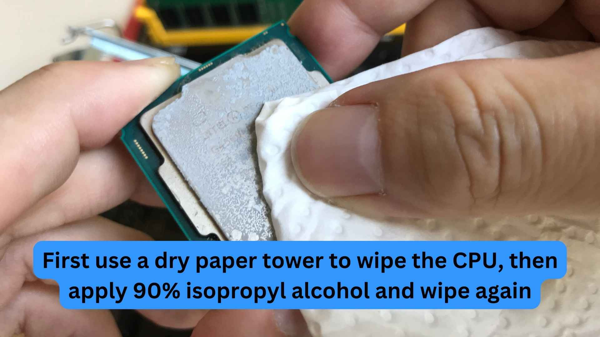 How to remove thermal paste? Use a paper towel to clean off paste from the CPU