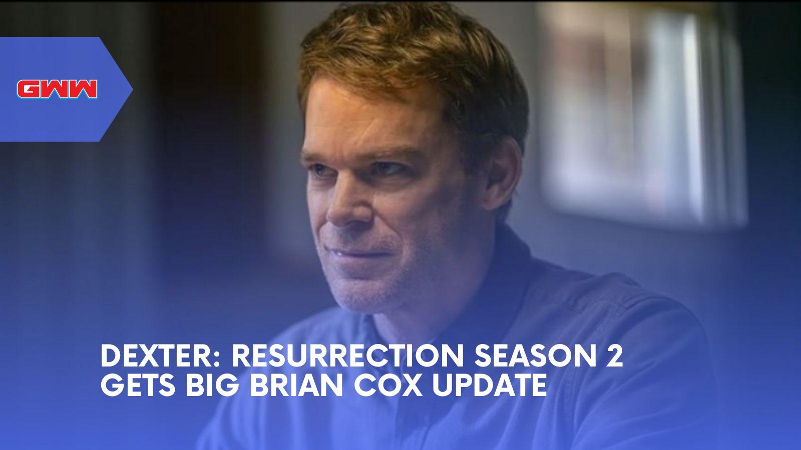 Dexter: Resurrection Season 2 Gets Big Brian Cox Update