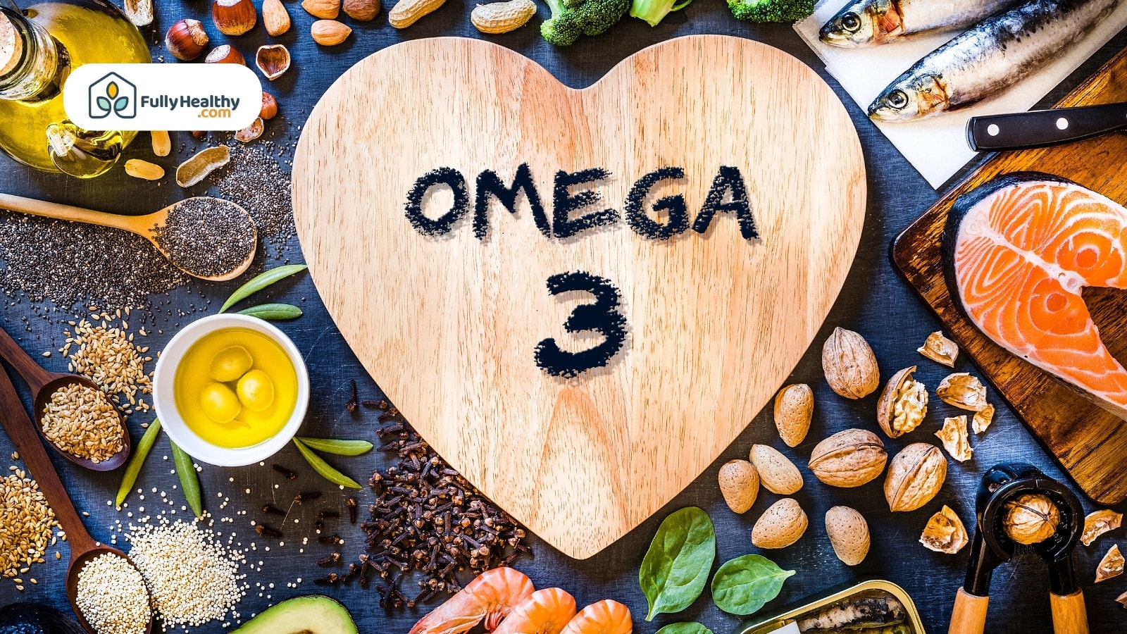 Omega 3 heart surrounded by nuts seeds fish and olive oil