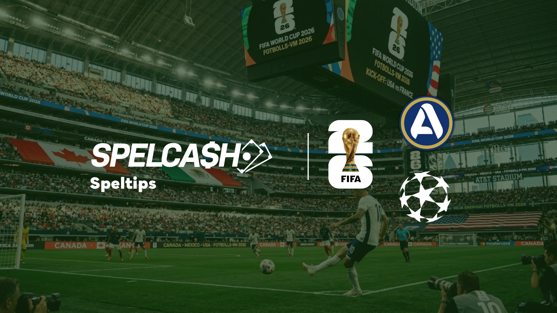 Speltips och analyser för Fotbolls-VM 2026, Champions League och Premier League med bäst odds hos olika spelbolag med svensk licens