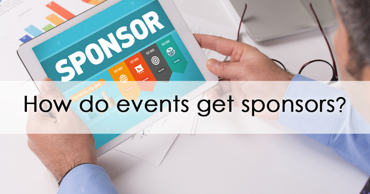 How do events get sponsors? | attract sponsors