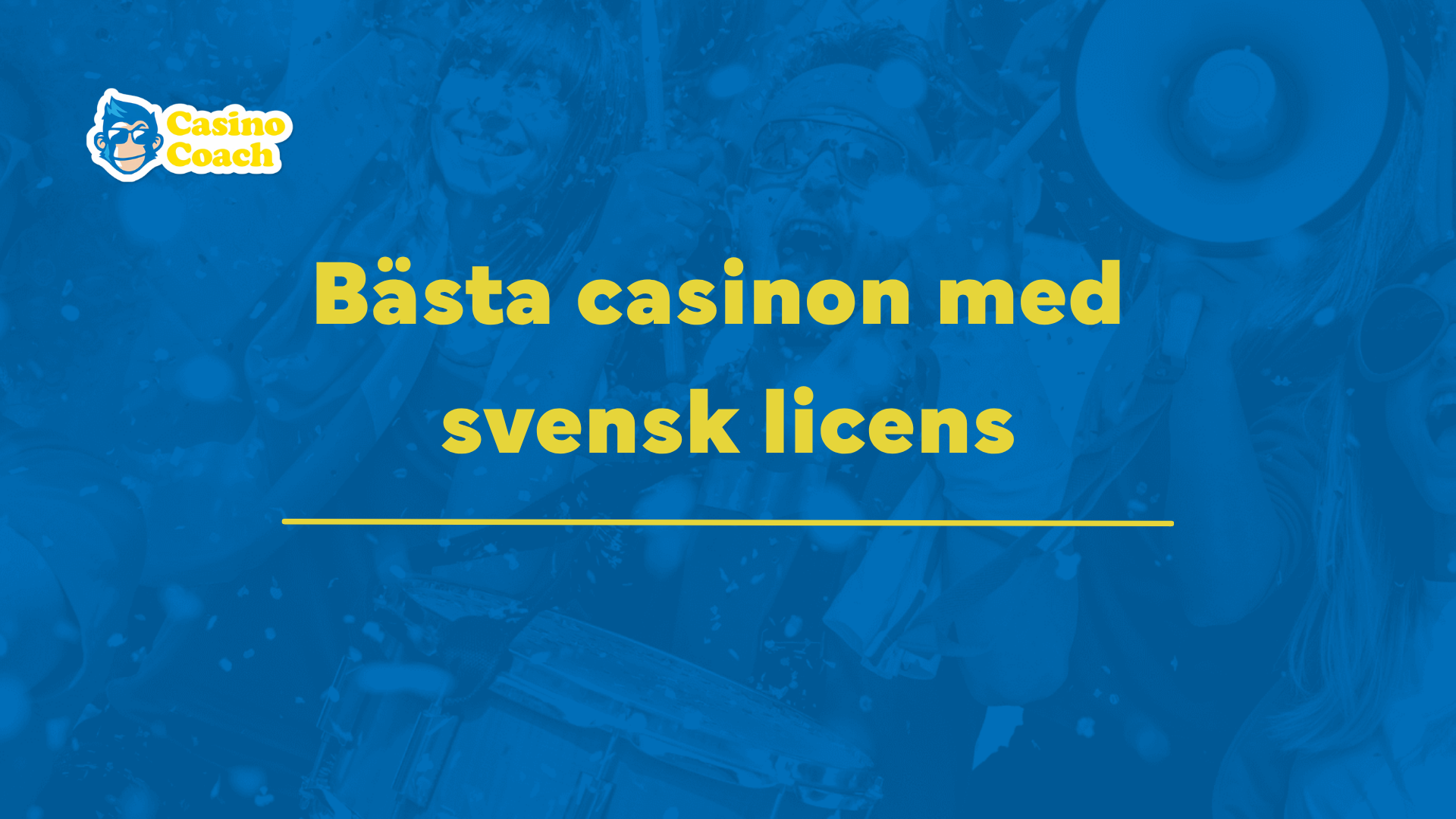 CasinoCoach-grafik med rubriken ”Bästa casinon med svensk licens” mot blå casinobakgrund.
