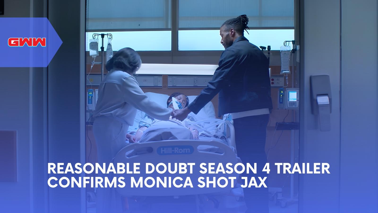 Reasonable Doubt Season 4 Trailer Confirms Monica Shot Jax