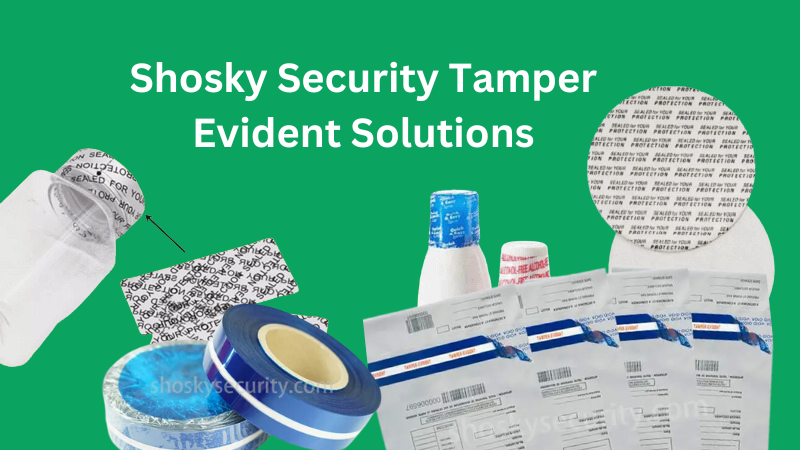 Shosky Security Tamper Evident Technology