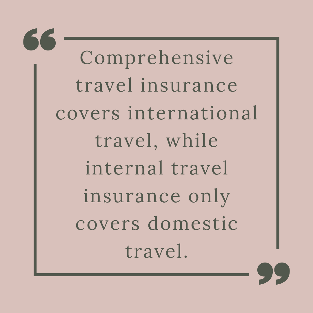 How Does A Comprehensive Travel Insurance Plan Differ From Internal Travel Insurance?