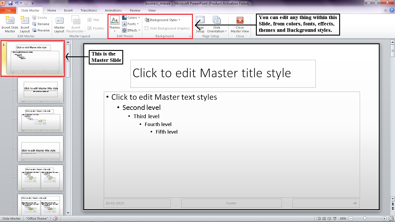 in the "Slide Master" view, edit or make changes in the PowerPoint template in the "edit theme" section.