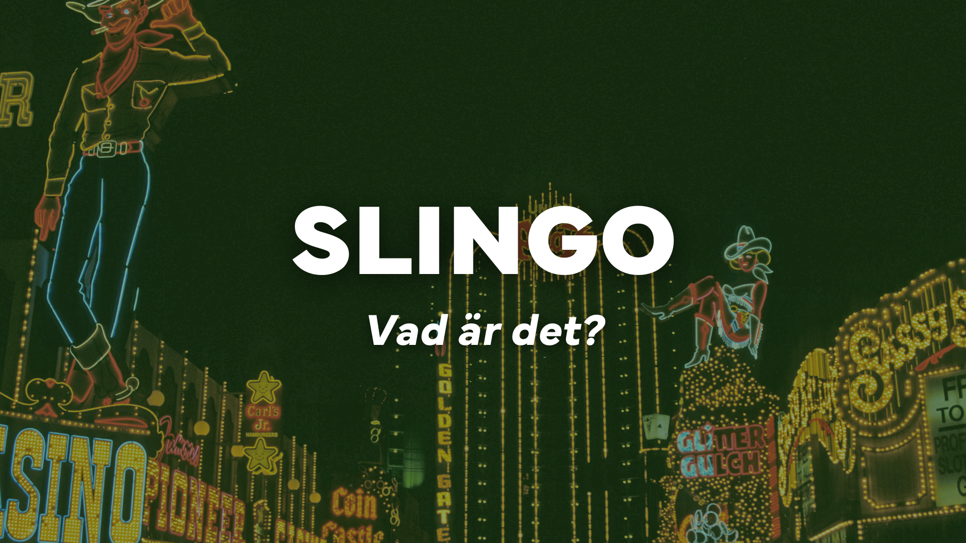 Slingo - vad är det?