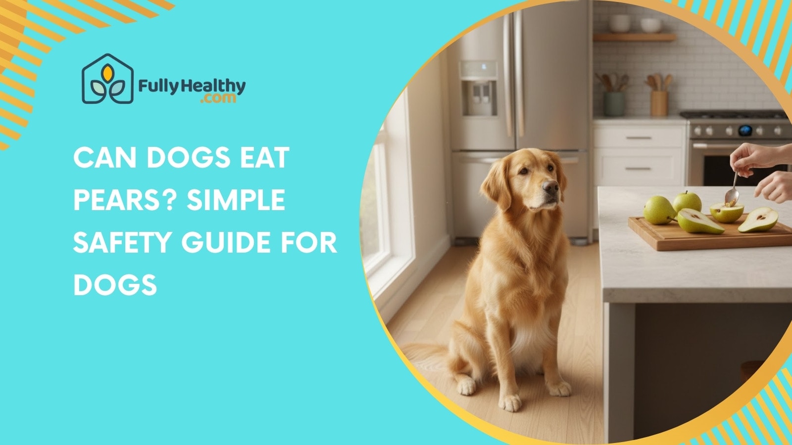 Can Dogs Eat Pears? Simple Safety Guide For Dogs