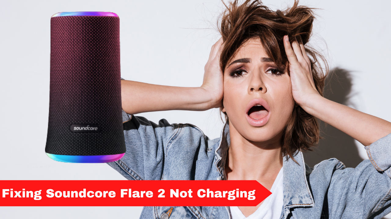 Why isn't my Soundcore Flare 2 charging?