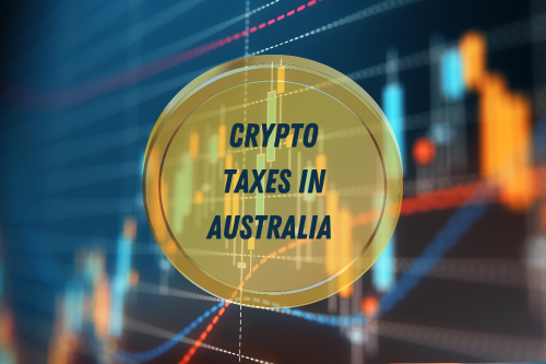 Crypto Taxes in Australia