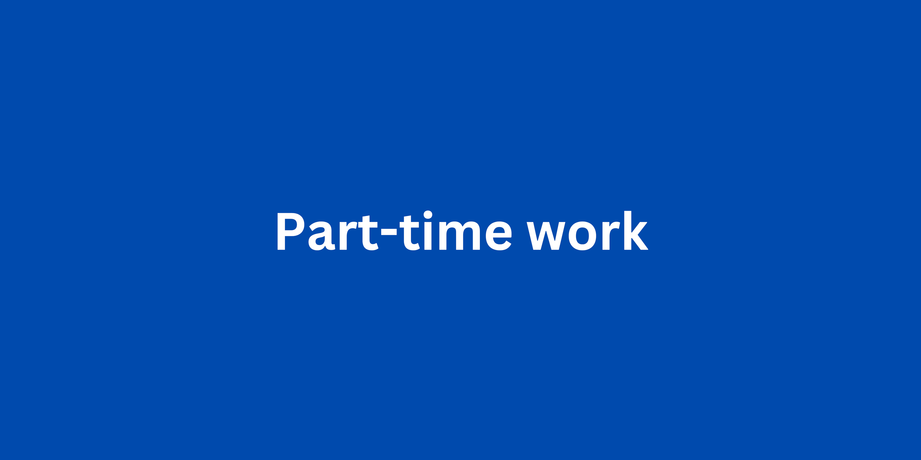 Part-time work