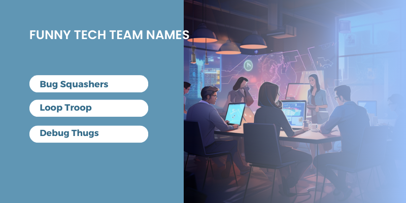 500 Innovative Tech Team Names Ideas For Your Startup Or Project
