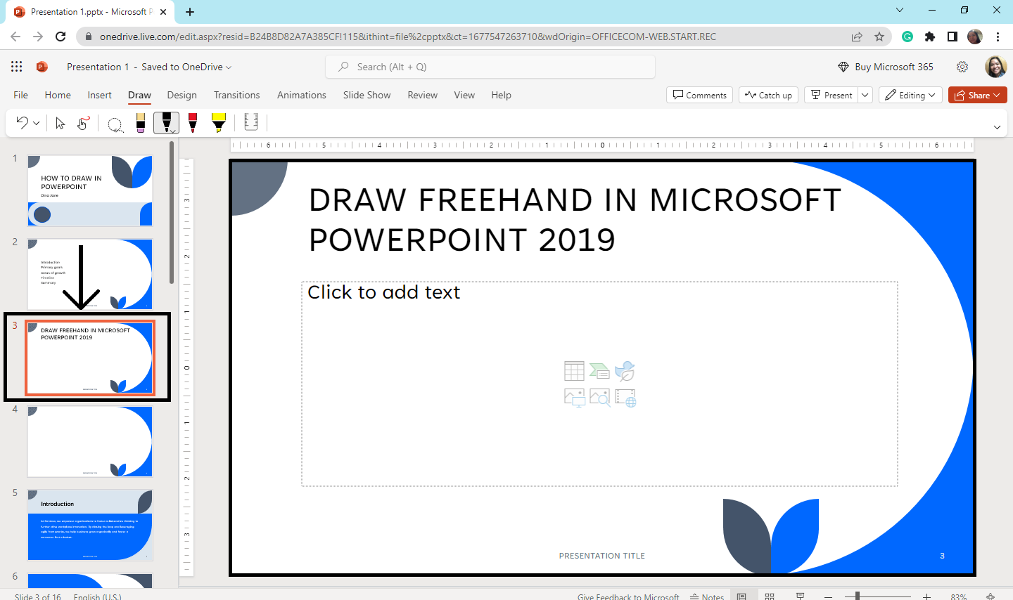 In your 2019 PowerPoint slide, select a slide where you want to draw.