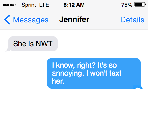 "NWT" getting used in a text message