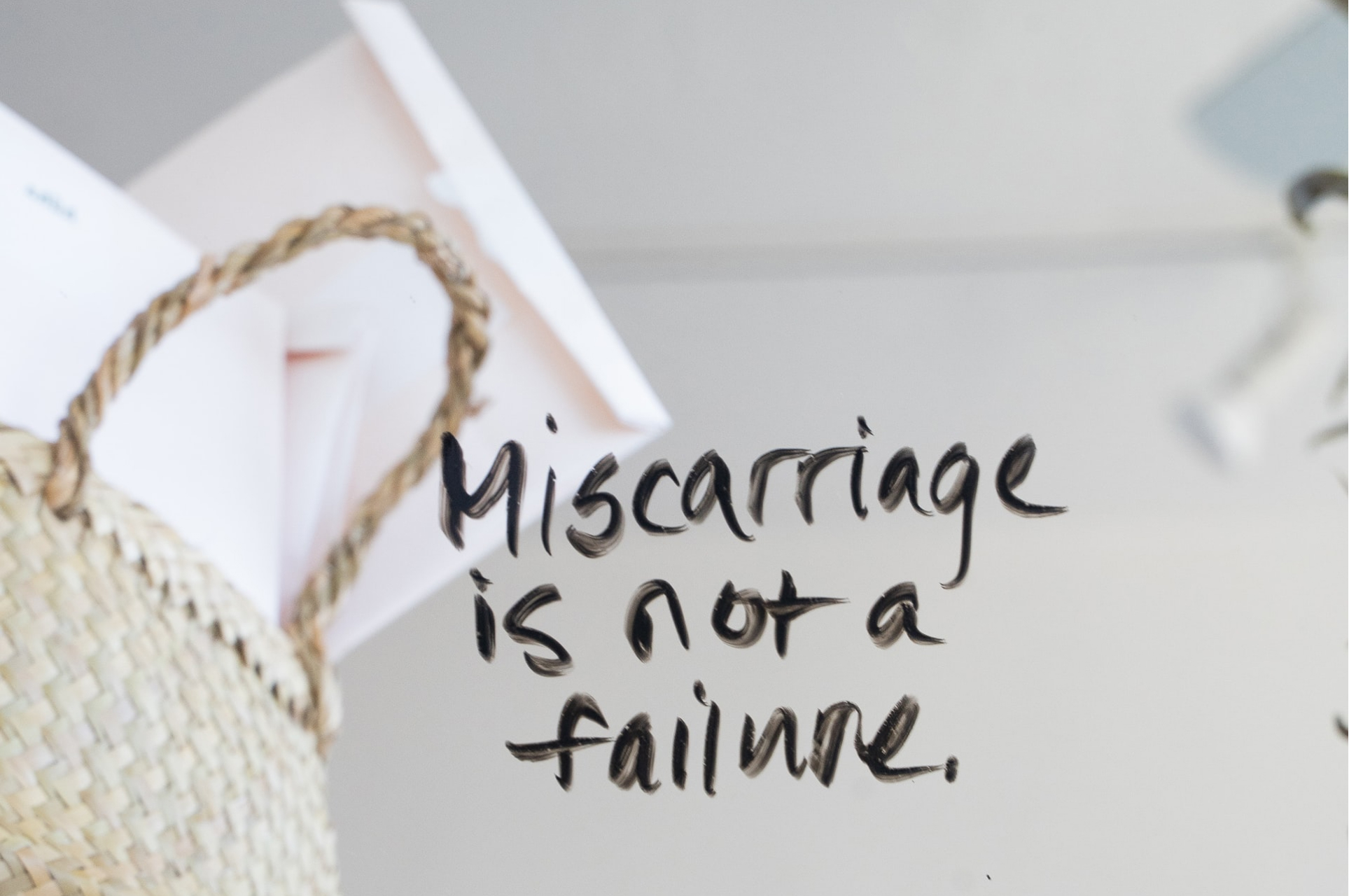 miscarriage is not a failure