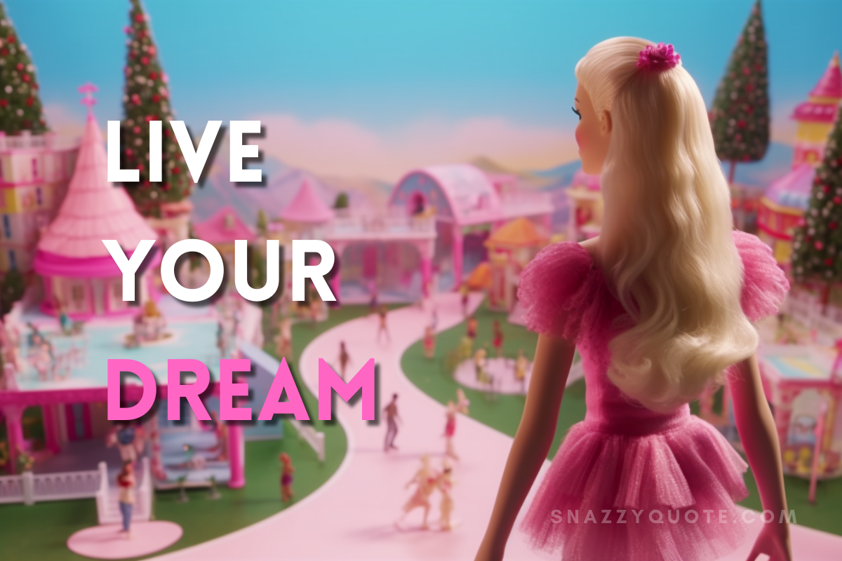 53 Inspirational Barbie Quotes With