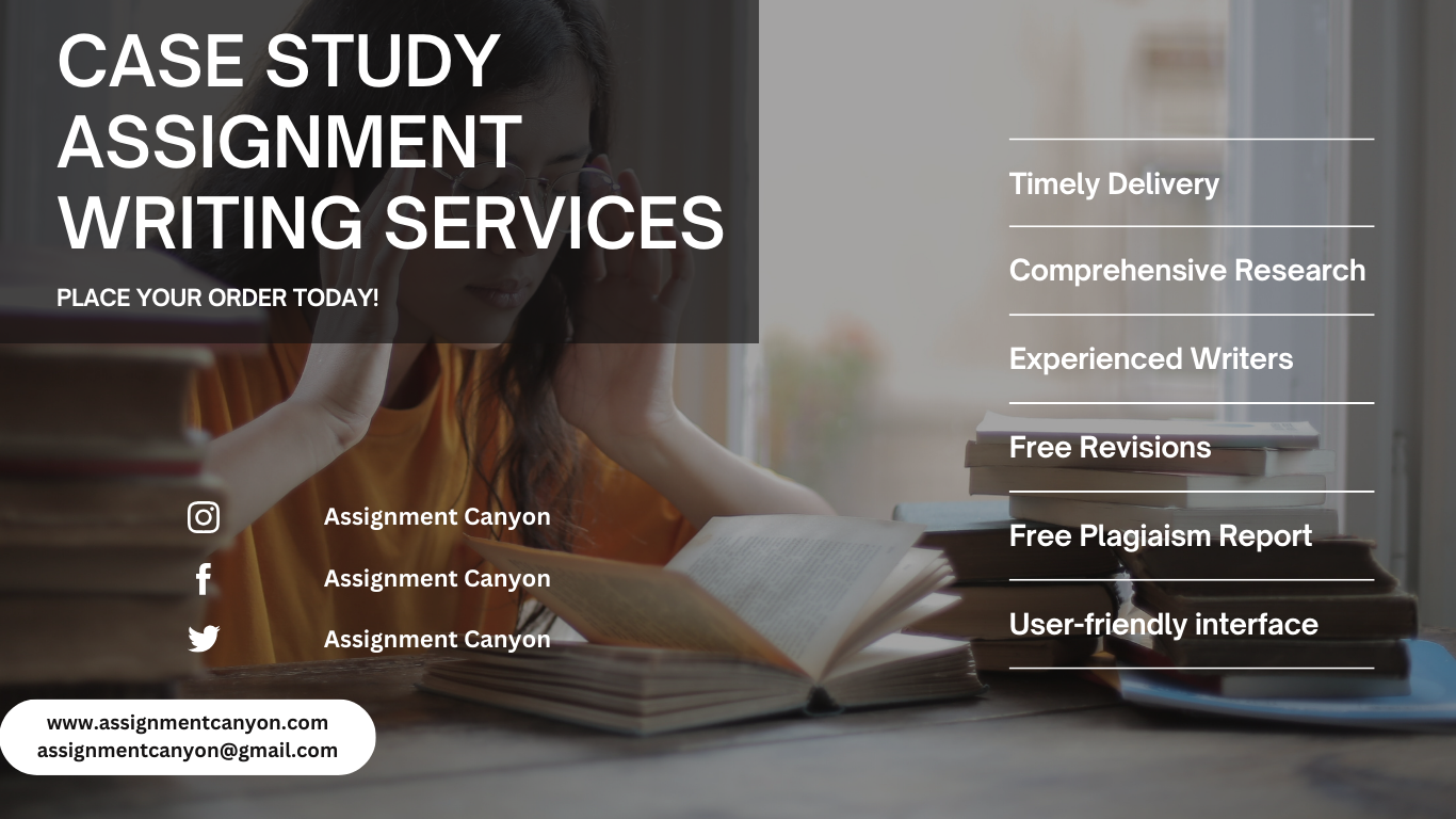 Assignment Canyon - The Best Case Study Assignment Writing Services 