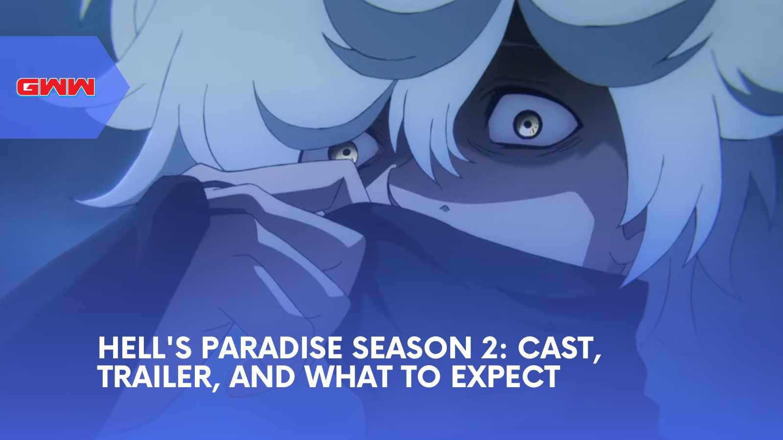 Hell's Paradise Season 2: Cast, Trailer, and What to Expect